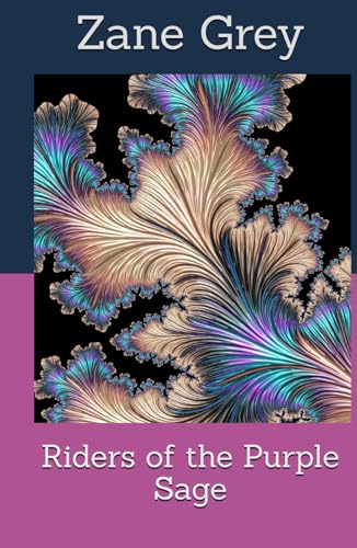 Riders of the Purple Sage Riders of the Purple Sage von Independently published