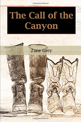 The Call of the Canyon The Call of the Canyon