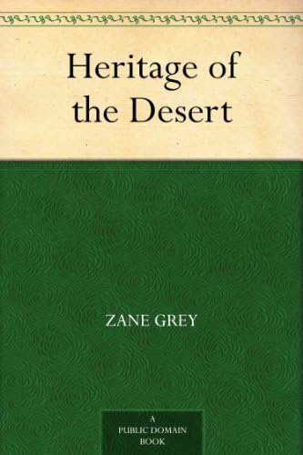 The Heritage of the Desert The Heritage of the Desert von Anson Street Press