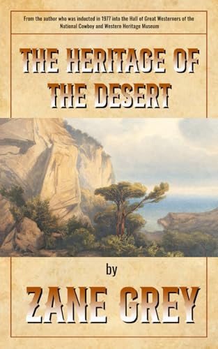 The Heritage of the Desert von Henderson Publishing
