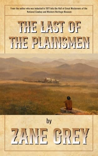 The Last of the Plainsmen von Henderson Publishing