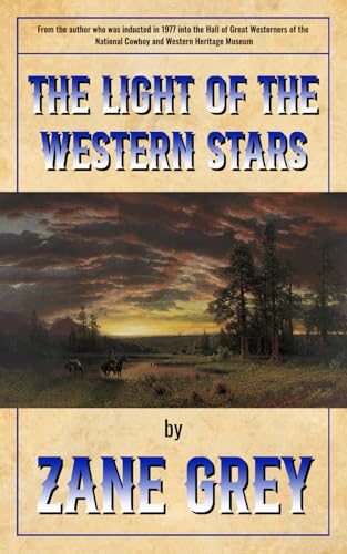 The Light of Western Stars The Light of Western Stars von Henderson Publishing