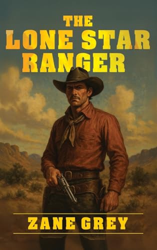 The Lone Star Ranger von Antiquarius