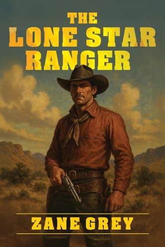 The Lone Star Ranger von Antiquarius