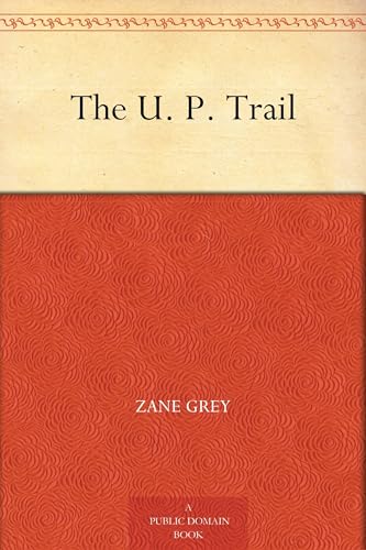 The U. P. Trail The U. P. Trail von Anson Street Press