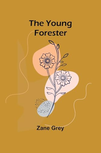 The Young Forester The Young Forester von Alpha Edition
