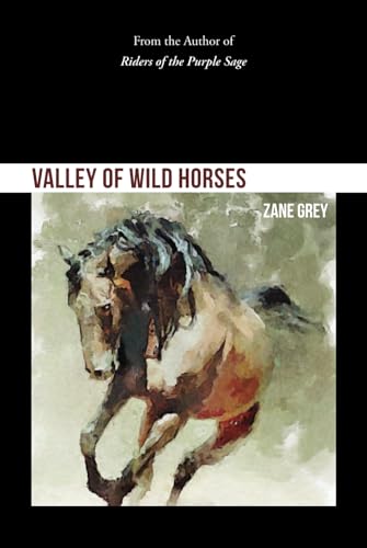 Valley of Wild Horses Valley of Wild Horses von Independently published