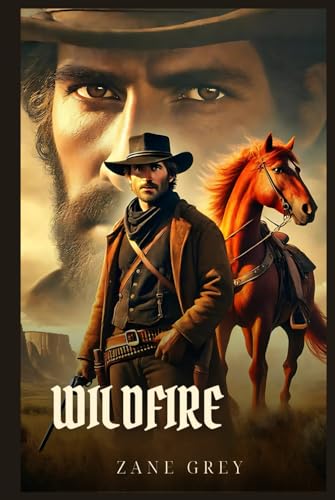 WILDFIRE: Classic Edition with Complete Original Illustrations WILDFIRE: Classic Edition with Complete Original Illustrations von Independently published