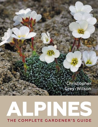 Alpines: The Complete Gardener’s Guide von The Crowood Press Ltd