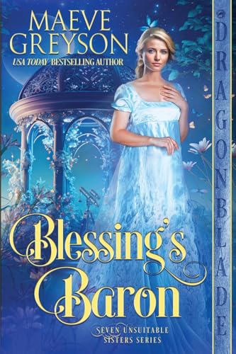 Blessing's Baron (Seven Unsuitable Sisters, Band 1)