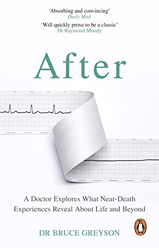 After: A Doctor Explores What Near-Death Experiences Reveal About Life and Beyond von Transworld Publ. Ltd UK