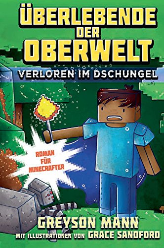 Überlebende der Oberwelt: Verloren im Dschungel - Roman für Minecrafter von Panini