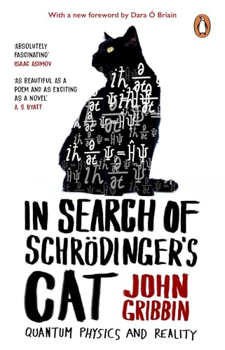 In Search Of Schrodinger's Cat: The bestselling classic introduction to quantum physics