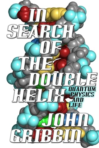 In Search of the Double Helix In Search of the Double Helix von Independently published