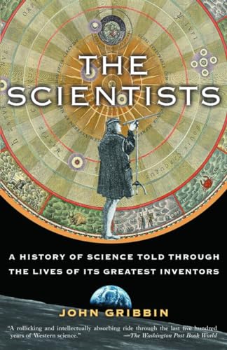 The Scientists: A History of Science Told Through the Lives of Its Greatest Inventors von Random House Trade Paperbacks