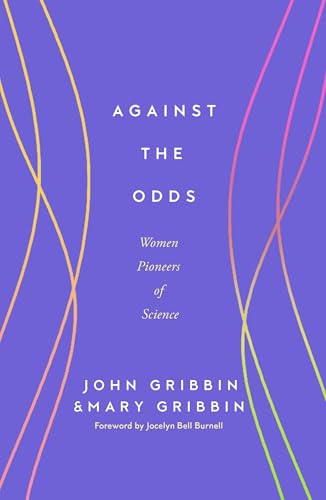 Against the Odds: Women Pioneers of Science von Icon Books