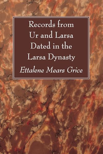Records from Ur and Larsa Dated in the Larsa Dynasty von Wipf & Stock Publishers
