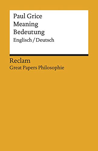 Meaning / Bedeutung: Englisch/Deutsch. [Great Papers Philosophie] (Reclams Universal-Bibliothek) von Reclam Philipp Jun.