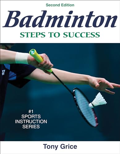 Badminton: Steps to Success (Steps to Success Sports Series) von Human Kinetics Publishers