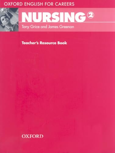 Nursing 2. Teacher's Book: Teacher's Resource Book (English for Careers)