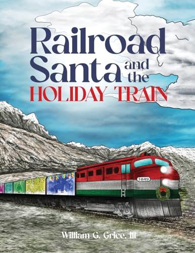 Railroad Santa and the Holiday Train von USA Book Writers