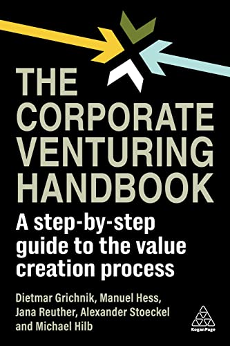The Corporate Venturing Handbook: A Step-by-Step Guide to the Value Creation Process von Kogan Page