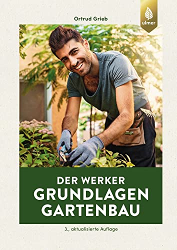 Der Werker. Grundlagen Gartenbau von Ulmer Eugen Verlag
