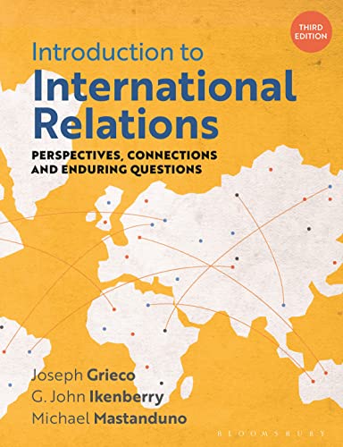 Introduction to International Relations: Perspectives, Connections and Enduring Questions von Bloomsbury Academic