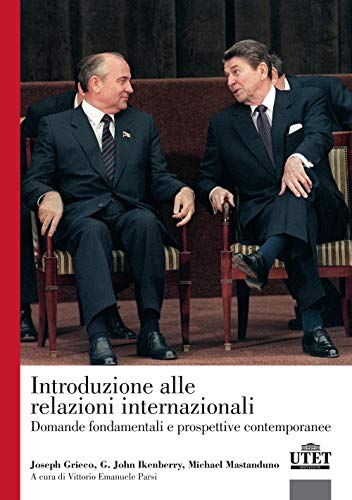 Introduzione alla relazioni internazionali: Domande fondamentali e prospettive contemporanee