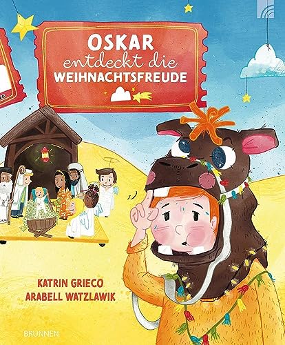 Oskar entdeckt die Weihnachtsfreude: Eine wunderschöne, humorvolle Vorlesegeschichte über den Trubel der Vorweihnachtszeit, die zeigt, dass bei einem ... sich trotzdem freuen kann. (Raleigh-Serie) von Brunnen Verlag GmbH
