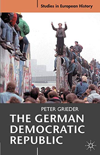 The German Democratic Republic (Studies in European History) von Red Globe Press