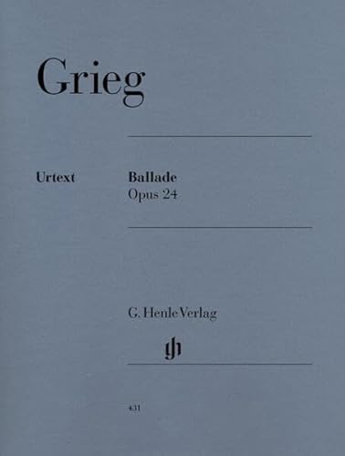 Ballade op. 24: Besetzung: Klavier zu zwei Händen (G. Henle Urtext-Ausgabe) von G. Henle Verlag