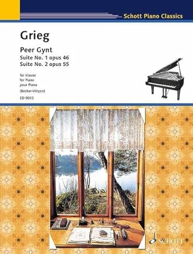 Peer Gynt: Suiten Nr. 1 op. 46 und Nr. 2 op. 55. op. 46 and 55. Klavier. (Schott Piano Classics)