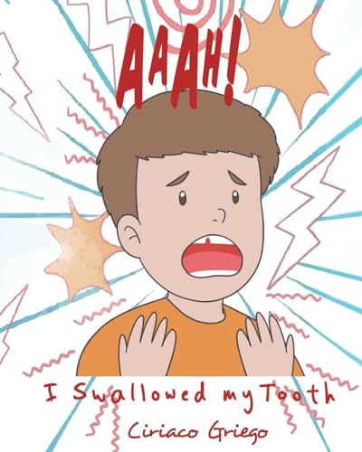 Aaah! I Swallowed my Tooth! von Fulton Books