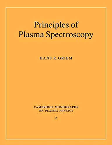 Principles of Plasma Spectroscopy (Cambridge Monographs on Plasma Physics, 2, Band 2) von Cambridge University Press