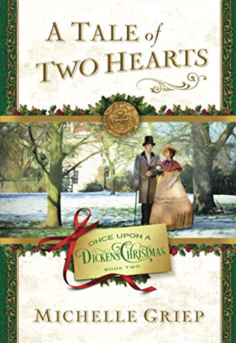A Tale of Two Hearts: Book 2 in Once Upon a Dickens Christmas (Once Upon a Dickens Christmas, 2, Band 2)