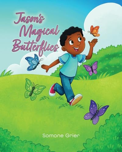 Jason's Magical Butterflies von Palmetto Publishing