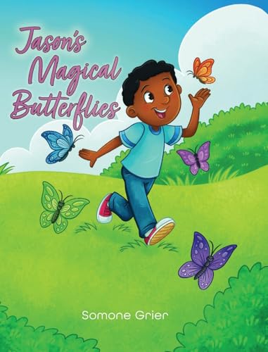 Jason's Magical Butterflies von Palmetto Publishing