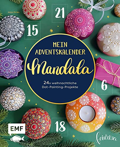 Mein Adventskalender-Buch: Mandala: 24 mal weihnachtliche Dot-Painting-Projekte – Mit perforierten Seiten zum Auftrennen von Edition Michael Fischer / EMF Verlag