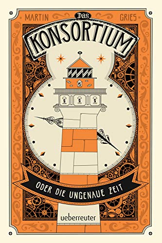 Das Konsortium oder: Die ungenaue Zeit Das Konsortium oder: Die ungenaue Zeit