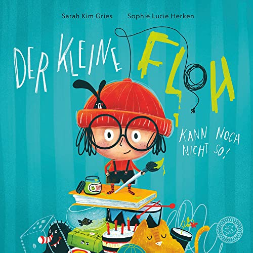 Der kleine Floh kann noch nicht so!: Bilderbuch von Ubsvaky