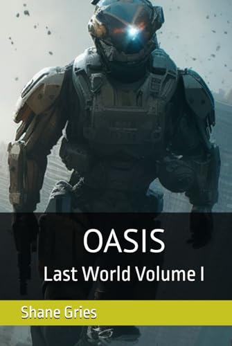 Oasis: Last World Volume I von Independently published