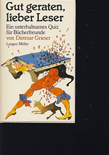 Gut geraten, lieber Leser: Ein unterhaltsames Quiz für Bücherfreunde (Sonderreihe) von Langen-Müller