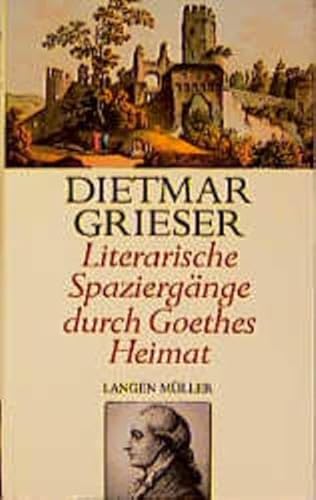 Literarische Spaziergänge in Goethes Heimat