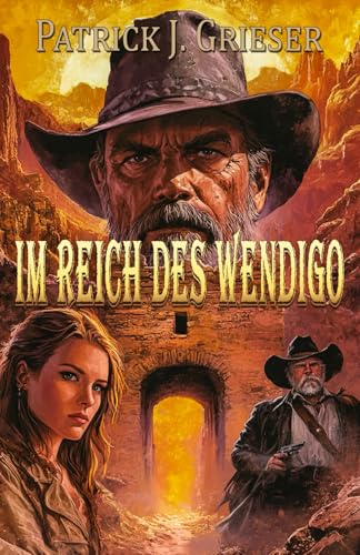 Im Reich des Wendigo: Ein Western von EK-2 Publishing