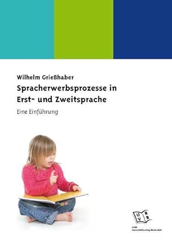 Spracherwerbsprozesse in Erst- und Zweitsprache: Eine Einführung von Waxmann Verlag GmbH