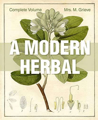 A Modern Herbal: The Complete Edition von Stone Basin Books