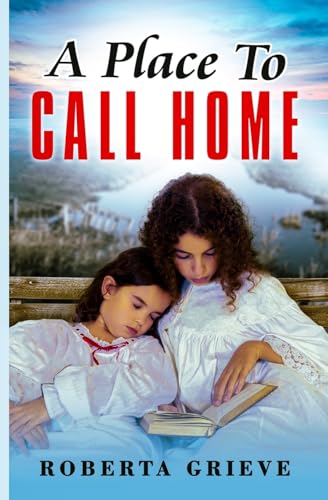 A Place to Call HOme von BWL Publishing Inc.