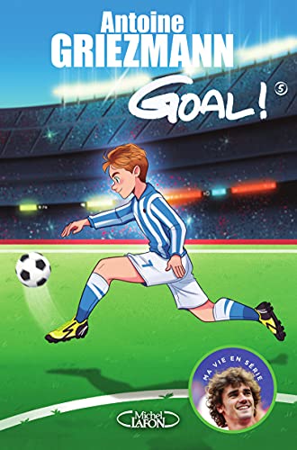 Goal ! - tome 5 Le tout pour le tout (5) von MICHEL LAFON