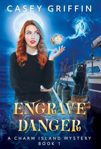Engrave Danger (The Charm Island Mystery, Band 1) von Charming Frog Publishing